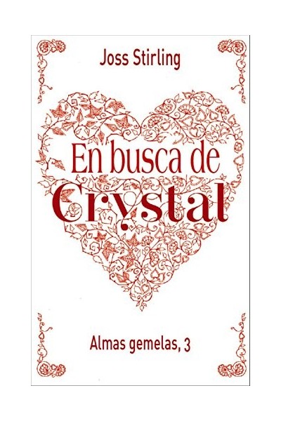 ALMAS GEMELAS, 3. EN BUSCA DE CRYSTAL
